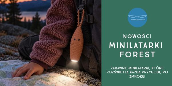 Minilatarki Forest – zabawa zaczyna się po zmroku!